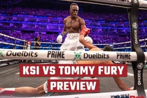 KSI vs Tommy Fury Preview