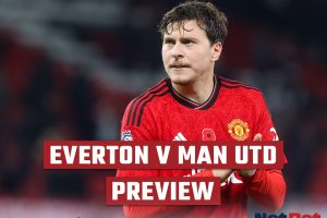 Everton vs Manchester United Preview