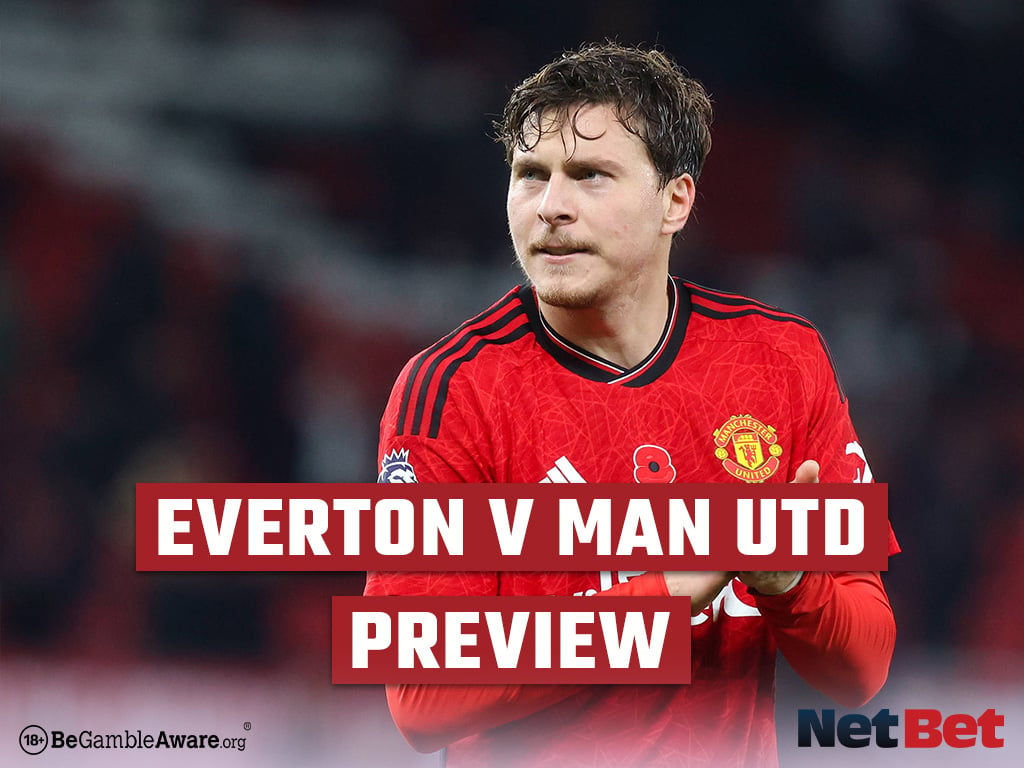 Everton vs Manchester United Preview